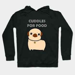 Cuddles For Food - Pug Hoodie